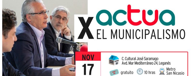 Baltasar Garzón y Cristina Almeida visitan Leganés en las jornadas sobre municipalismo de ‘Actúa’
