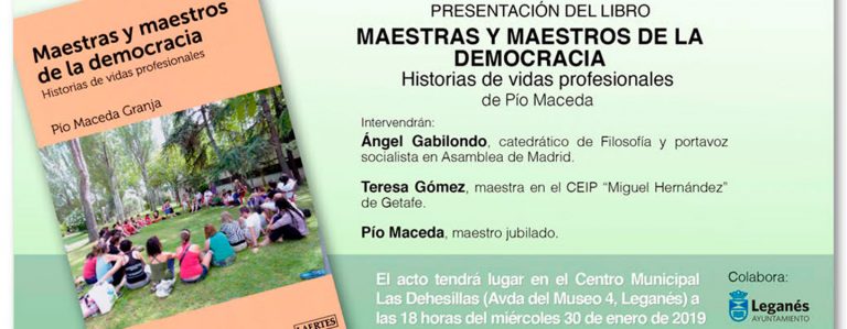 ‘Maestras y maestros de la democracia’, el nuevo ensayo que Pío Maceda presenta en Leganés