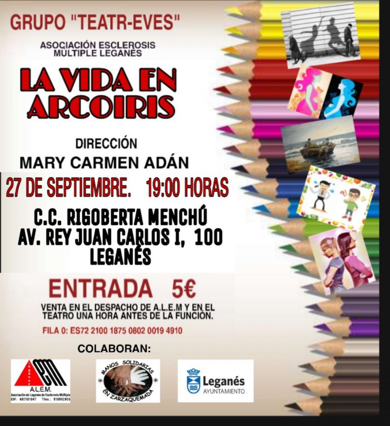 La Asociación Esclerosis Multiple Leganés presenta la obra ‘La vida en Arcoiris’