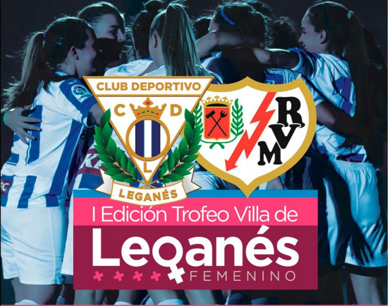 El fútbol femenino tendrá su primer Trofeo Villa Leganés
